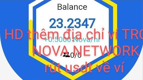 HD THÊM ĐỊA CHỈ VÍ USDT(TRC20) VÀO NOVA NETWORK ĐỂ RÚT TIỀN KHI ĐỦ MIN RÚT