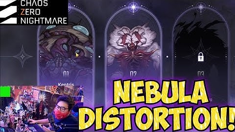 NEBULA DISTORTION - CHAOS ZERO NIGHTMARE 