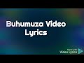 Buhumuza by lovely team official lyrics