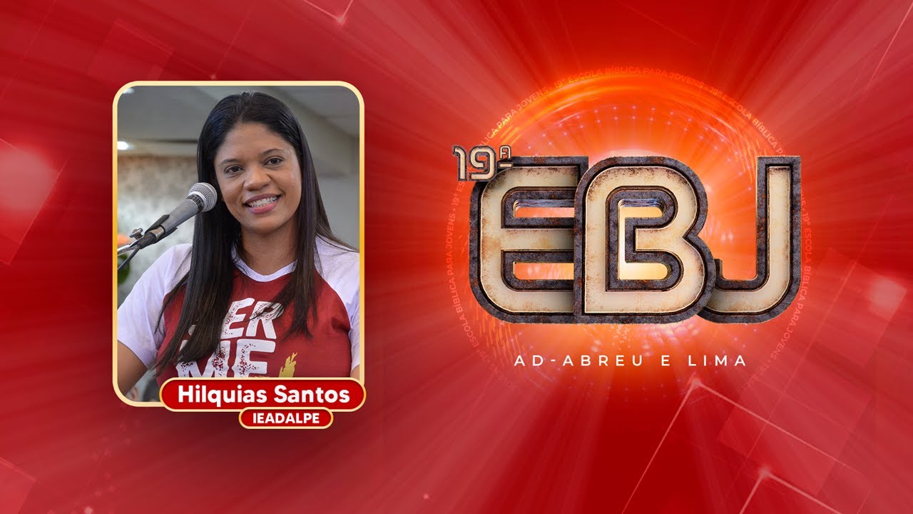 Hilquias Santos - 19ª EBJ (Escola Bíblica de Jovens) - Templo Central - Ieadalpe - 02/02/2024