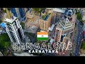 Bangalore city  bangalore city drone view  silicon valley of india  bangalore city tour