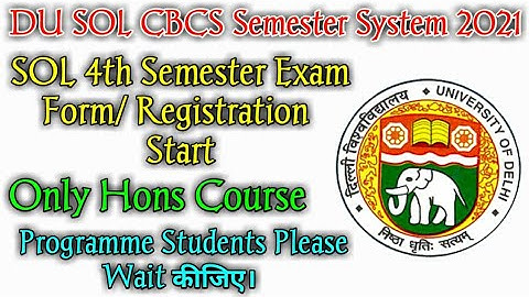 SOL 4th Semester Exam Form 2021! SOL 4th Semester Admission/Registration Start! Only Hons Courses
