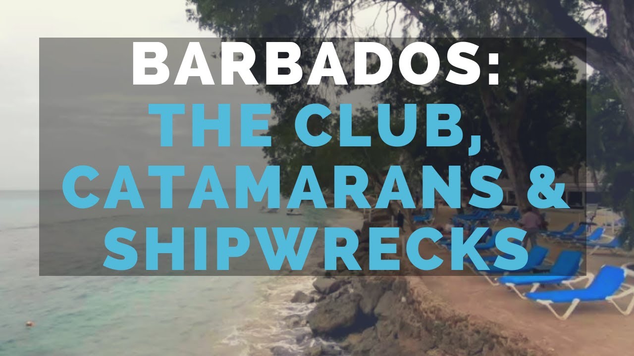 Barbados Oistin's Fish Fry, The Club AllInclusive, Shipwrecks