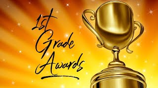 1st Grade Awards (2nd Quarter)