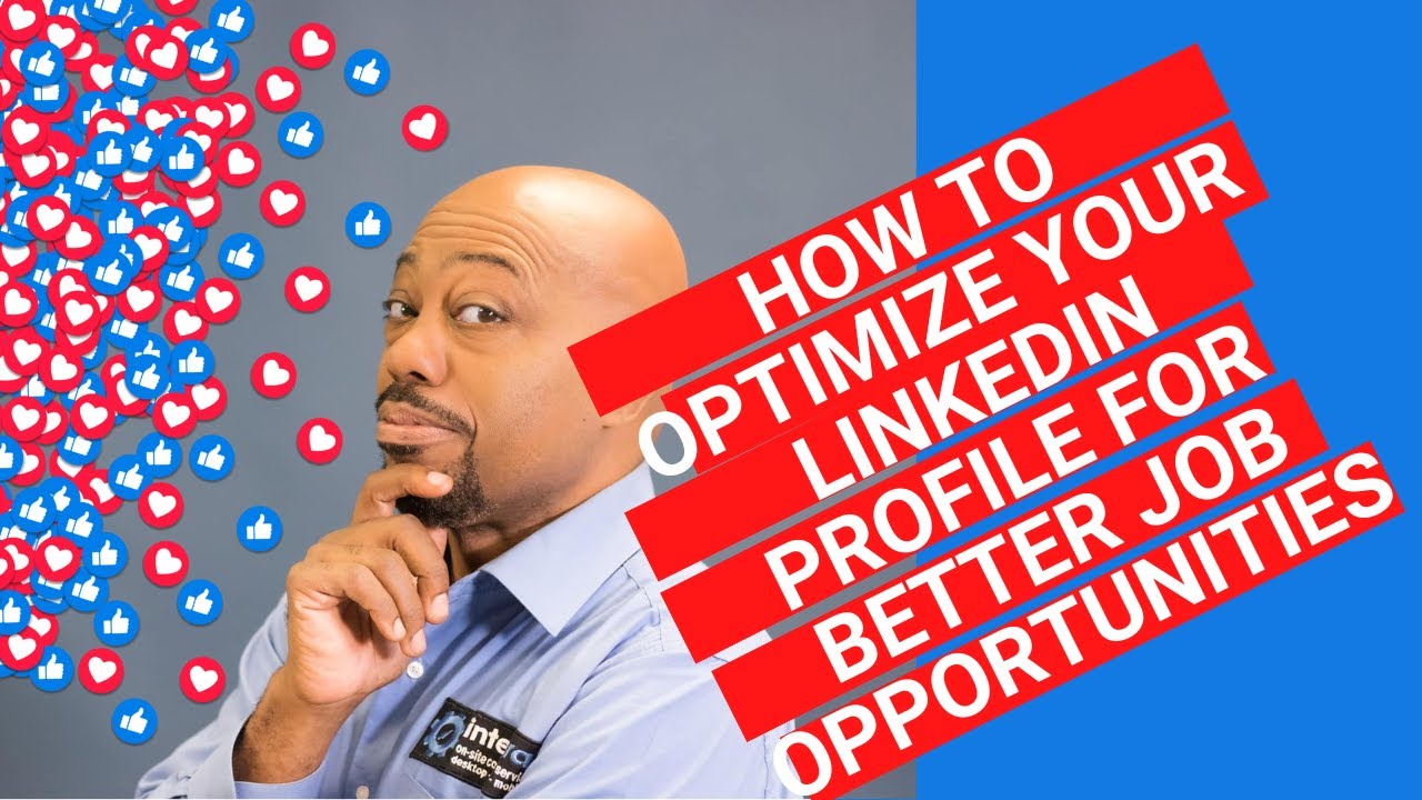How To Optimize Your Linkedin Profile For Better Job Opportunities ...