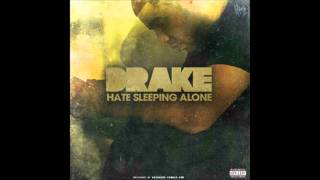 Drake - Hate Sleeping Alone