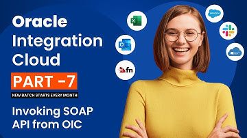 Part 7 - Oracle Integration Cloud - Invoking SOAP API from OIC