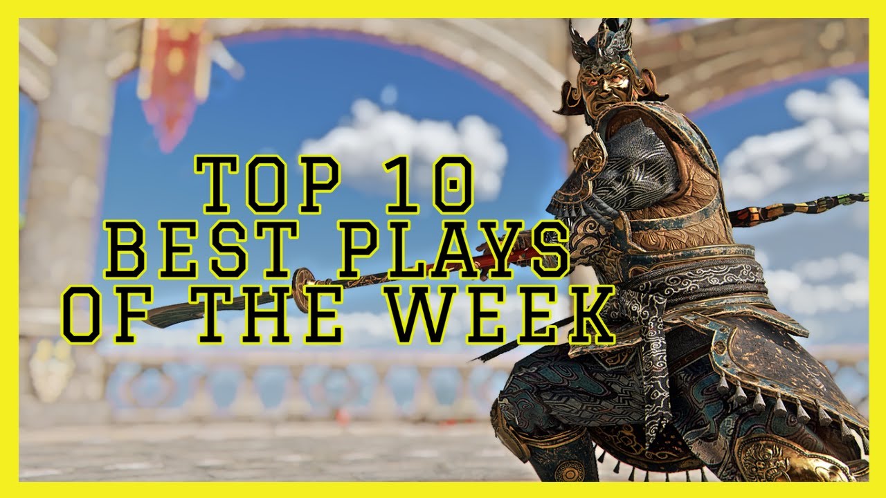 [For Honor] FOR HONOR TOP 10 PLAYS OF THE WEEK | WEEK 1