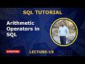19. Arithmetic Operators in SQL with Practical Examples