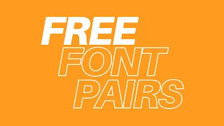 7 PERFECT Font Pairs In 2021! (DOWNLOAD FOR FREE NOW)