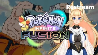 [ Pkmn Infinite Fusion ] The Pokemon Content is the Friends along the way ⭐ Twitch.tv/StarFlufVT