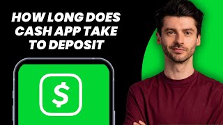 How Long Does Cash App Take to Deposit