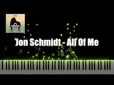 All Of Me (Includes Ckey) - Jon Schmidt