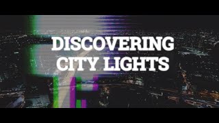 Discover City Lights