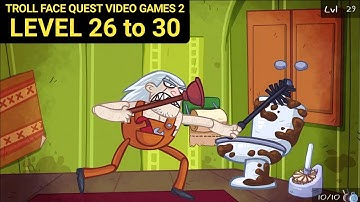 Troll Face Quest Video Games 2 Level 26 27 28 29 30