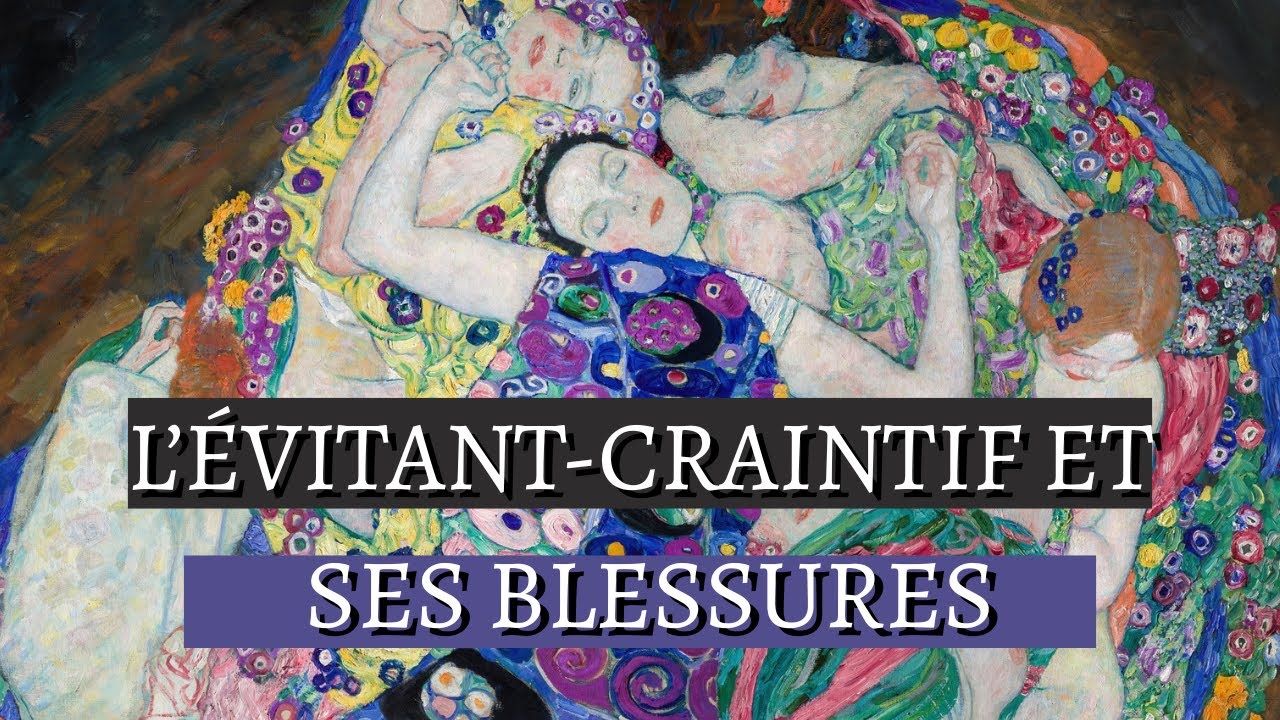 Les Blessures Profondes de l'Évitant-Craintif