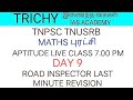MATHS புரட்சி LIVE CLASS 7.00 PM | DAY 9 | ROAD INSPECTOR LAST MINUTE REVISION | TNPSC | TNUSRB | SI
