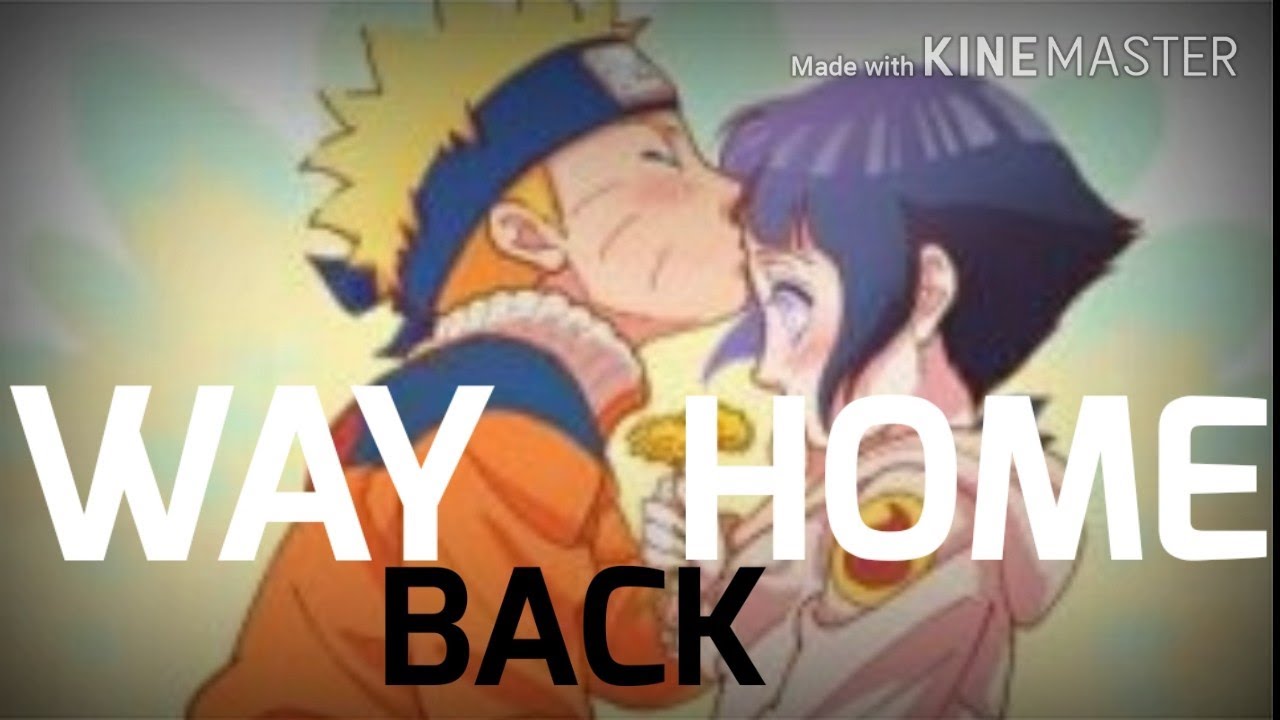 the story of naruto and hinata||WAY BACK HOME||amv