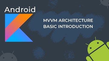 #1 -MVVM architecture basic introduction in android