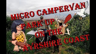 Micro Campervan Park up on the Ayrshire coast
