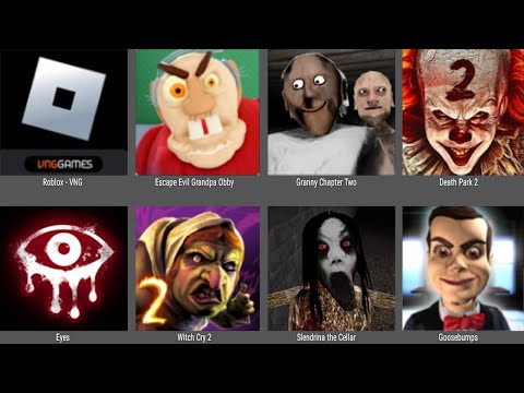 Roblox EVIL GRANDPA Granny Chapter Two Death Park 2 Eyes The Horror Witch Cry 2 Slendrina The Cellar