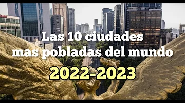 ¿Cuál será la ciudad más grande del mundo en 2023?