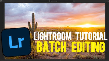 Adobe Lightroom 2022 Tutorial | Batch Editing