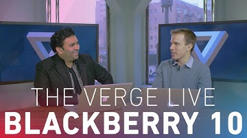 The Verge Live: BlackBerry 10 launch day