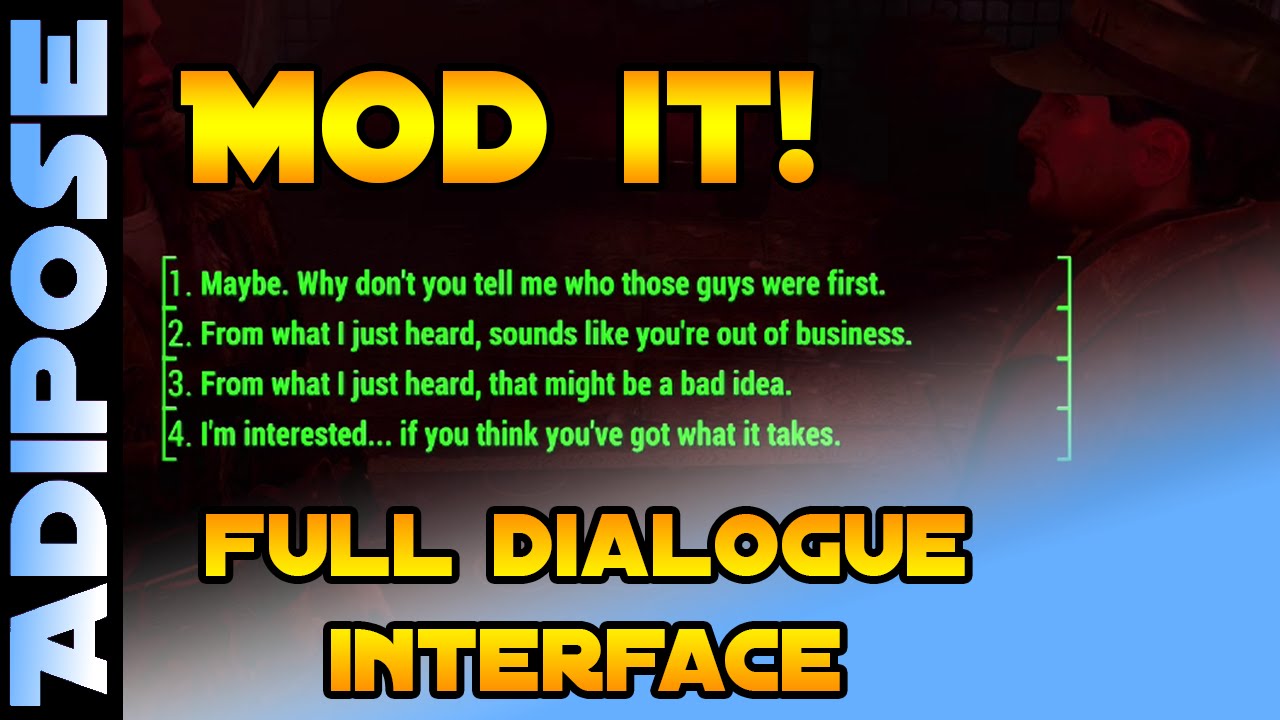 Fallout 4 - Full Dialogue Interface - MOD IT! #1 - YouTube