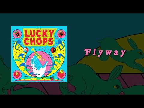 lucky-chops---flyway-(official-audio)