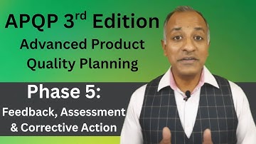 APQP Phase 5 Explained: Feedback, Assessment and Corrective Action | English | Bhavya Mangla