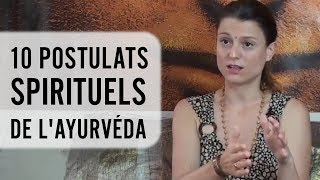 10 postulats Spirituels de l'Ayurveda | Ayurvéda & Consciences