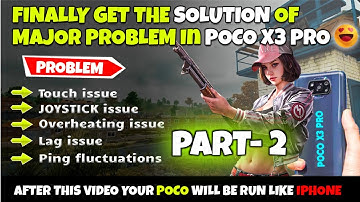 POCO X3 PRO PUBG/BGMI ALL PROBLEM SOLUTION PART 2 🤩 | HEAT,TOUCH,LAG,BATTERY,PING SOLUTION 💯