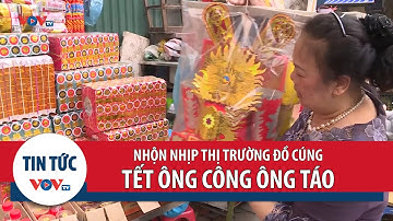 Nhộn nhịp thị trường Tết ông Công ông Táo