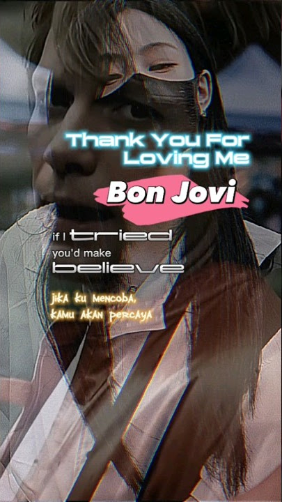 Bon Jovi - Thank You For Loving Me Lirik #shorts #bonjovi #lirik