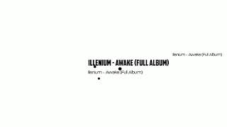 Illenium - Awake | Full Album