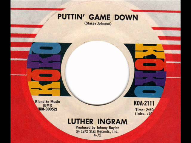 luther ingram - puttin' game down