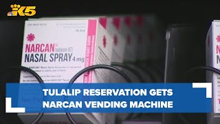 First Narcan vending machine arrives at Tulalip reservation