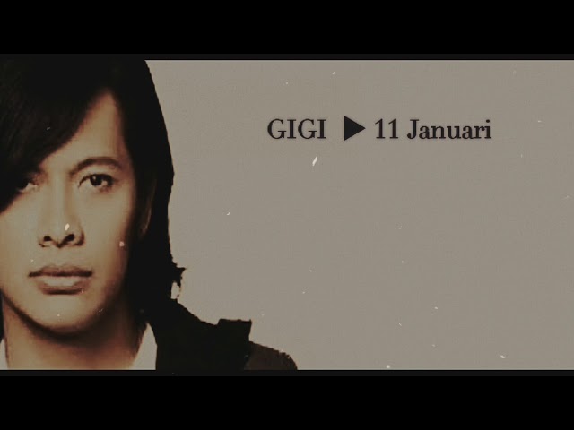 Gigi - 11 Januari class=