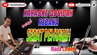 Karaoke Qasidah Serat Penjajah | Nada Cewek | Versi Rebana Modern