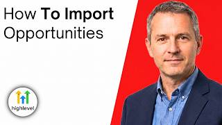 How To Import Opportunities Into GoHighLevel