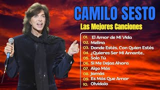 Camilo Sesto Éxitos Sus Mejores Canciones - Camilo Sesto 10 Éxitos Inolvidables Mix - Greatest Hits