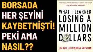 Kitap Özeti: Borsada 1 MİLYON DOLAR Kaybedince, Neler Öğrendim?