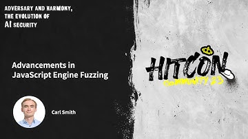 Advancements in JavaScript Engine Fuzzing | HITCON CMT 2023
