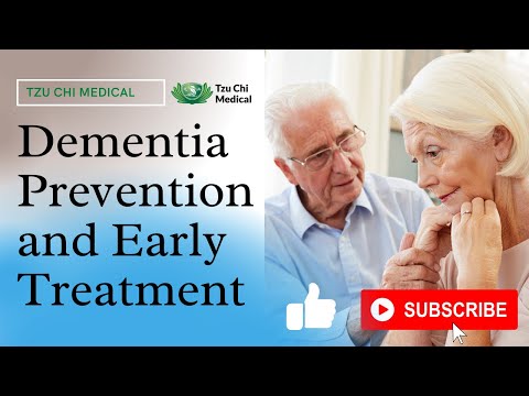 Dementia: Prevention, Early Treatment & Management | Memory Loss | Tzu Chi Healthy Community