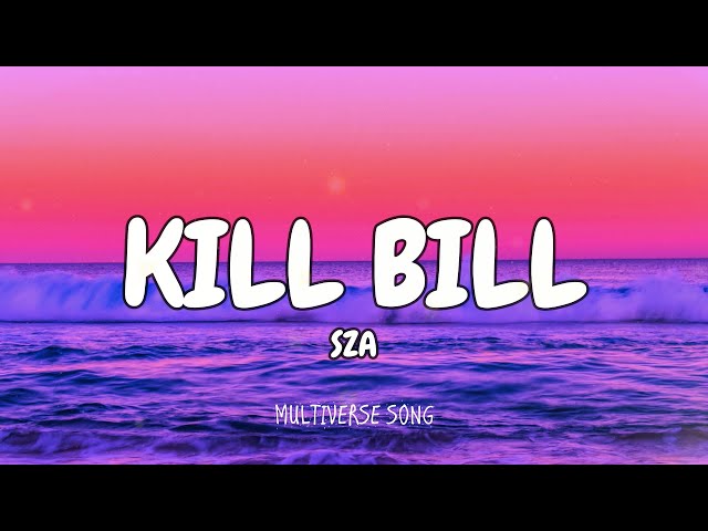 Kill Bill - SZA (Mix Lyrics) Keane, d4vd, Harry Styles class=