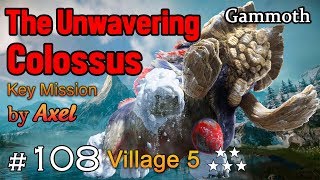 MHGU Chapter 108 Village 5 ★ THE UNWAVERING COLOSSUS Hunt Mission Gammoth Key Quest Gameplay