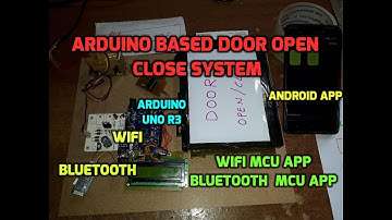 Arduino Based Door Open / Close System Using Wi-Fi, Bluetooth and Android App
