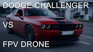 Dodge Challenger vs FPV Drone 🤟🤟🤟