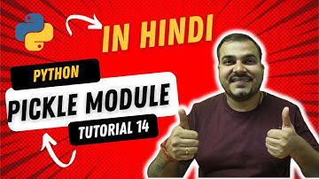 Tutorial 14- Python Pickling And Unpickling In Hindi